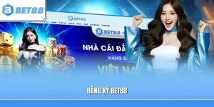 Đăng Ký Bet88 Trong 2 Phút, Khám Phá Loạt Ưu Đãi Hấp Dẫn