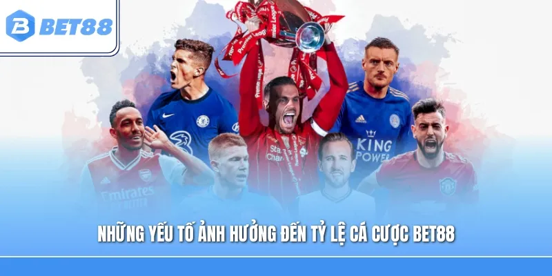 Cách đọc tỷ lệ cá cược Bet88 chính xác